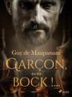 Garcon, un bock !... - eBook