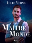 Maitre du Monde - eBook