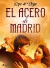 El acero de Madrid - eBook