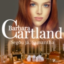 Segðu ja, Samantha (Hin eilifa seria Barboru Cartland 20) - eAudiobook