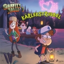 Gravity falls - Karlekstrubbel - eAudiobook