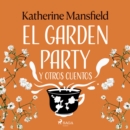 El Garden Party y otros cuentos - eAudiobook