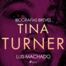 Biografias breves - Tina Turner - eAudiobook