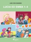 Lucia ed Emma 1-4 - eBook