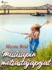 Mississipin metsastajapojat - eBook