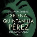 Biografias breves - Selena Quintanilla Perez - eAudiobook