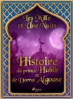 Histoire du prince Habib et de Dorrat Algoase - eBook