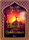 Histoire du roi Bakhtzeman - eBook