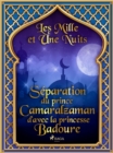 Separation du prince Camaralzaman d'avec la princesse Badoure - eBook