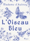 L'Oiseau Bleu - eBook