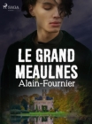Le Grand Meaulnes - eBook