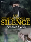 Les Compagnons du Silence-- Tome 1 - eBook