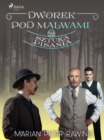 Dworek pod Malwami 59 - Sztuka pisania - eBook