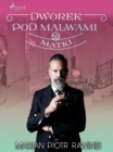 Dworek pod Malwami 50 - Matki - eBook