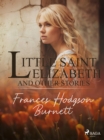 Little Saint Elizabeth and Other Stories - eBook