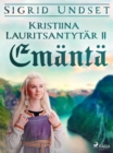 Kristiina Lauritsantytar 2: Emanta - eBook