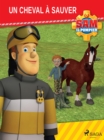 Sam le Pompier - Un cheval a sauver - eBook