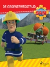 Brandweerman Sam - De groentewedstrijd - eBook