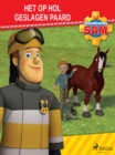 Brandweerman Sam - Het op hol geslagen paard - eBook