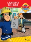 Sam il Pompiere - Il fuggiasco dello zoo - eBook
