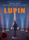 Arsene Lupin. Zwierzenia Arsene'a Lupina - eBook
