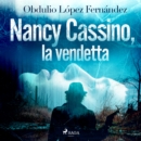 Nancy Cassino, la vendetta - eAudiobook