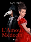 L'Amour Medecin - eBook