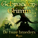 De twee broeders - eAudiobook