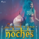 Las mil y una noches. Tomo V - eAudiobook