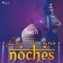 Las mil y una noches. Tomo IV - eAudiobook