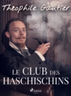 Le Club des Haschischins - eBook