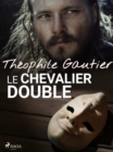 Le Chevalier double - eBook