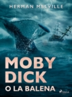 Moby Dick o La balena - eBook