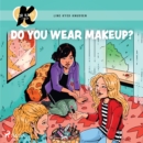 K for Kara 21 - Do You Wear Makeup? - eAudiobook