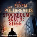 Stockholm South: Siege - eAudiobook