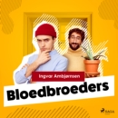 Bloedbroeders - eAudiobook