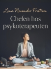 Chefen hos psykoterapeuten - eBook