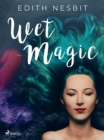 Wet Magic - eBook