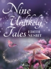 Nine Unlikely Tales - eBook
