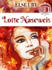 Lotte Naseweis - eBook