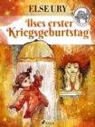 Ilses erster Kriegsgeburtstag - eBook