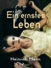 Ein ernstes Leben - eBook