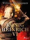 Konig Heinrich VI. - eBook
