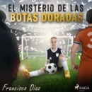 El misterio de las botas doradas - eAudiobook