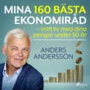 Mina 160 basta ekonomirad - mitt liv med dina pengar under 50 ar - eAudiobook