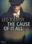 The Cause of it All - eBook
