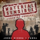 Material sensible (Cuentos crueles) - eAudiobook