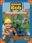 Byggare Bob - Dinosaurieparken - eBook