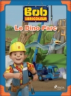 Bob le Bricoleur - Le Dino Parc - eBook