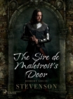 The Sire de Maletroit's Door - eBook